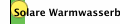 Solare Warmwasserbereitung