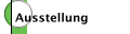 Ausstellung